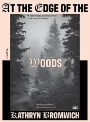 At the Edge of the Woods (ISBN: 9781953387615)