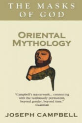 Oriental Mythology - Joseph Campbell (ISBN: 9780285640566)