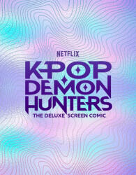 KPop Demon Hunters Deluxe Screen Comic - Double Slipcase - Netflix Entertainment LLC (ISBN: 9781807110352)