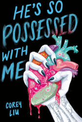 He's So Possessed with Me - LIU COREY (ISBN: 9780316571845)