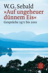 Auf ungeheuer dünnem Eis' - W. G. Sebald, Torsten Hoffmann (ISBN: 9783596194155)
