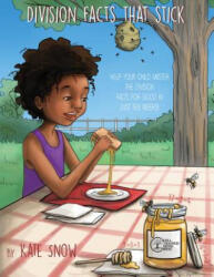 Division Facts That Stick - Kate Snow, Debra Pearson, Corrin Brewer (ISBN: 9781945841200)