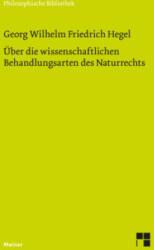 Über die wissenschaftlichen Behandlungsarten des Naturrechts - Holger Glinka (ISBN: 9783787345403)