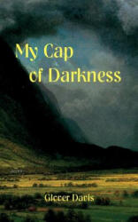 My Cap of Darkness - Glover Davis (ISBN: 9781942956198)