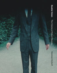 Double Vision: The Cinema of Robert Beavers - RUTKOFF REBEKAH (ISBN: 9780262048767)