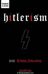 Hitlerism - Martin Friedrich, Thomas Dalton (2023)