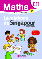 Mathématiques CE1 - Méthode de Singapour - Cahier d'exercices 2 - Neagoy, Nakatani, Szikora, Touchard (ISBN: 9782385511739)