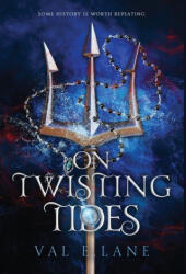 On Twisting Tides - Val E. Lane (2023)