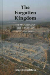 Forgotten Kingdom - Israel Finkelstein (2013)