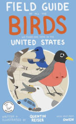 Field Guide of All the Birds We Found One Year in the United States - Quentin Reiser, Owen Reiser (2025)