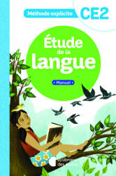 Méthode explicite -Etude de la langue CE2 - Manuel - Dalle, Pellat, Davenel (ISBN: 9782369406259)