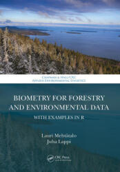 Biometry for Forestry and Environmental Data - Lauri Mehtatalo, Lappi, Juha (2022)
