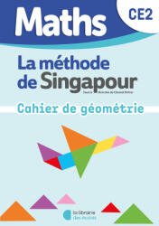 Maths de Singapour - Mon cahier de géométrie CE2 - El Idrissi, El Marzouqy (2025)