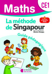 Mathématiques CE1 - Méthode de Singapour - Guide pédagogique - Neagoy, Nakatani, Szikora, Touchard (2025)