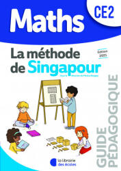 Méthode de Singapour CE2 - Guide pédagogique - Neagoy, Kritter (ISBN: 9782369404330)
