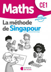 Méthode de Singapour CE1 - Fichier photocopiable - Neagoy, Szikora, Touchard (ISBN: 9782369404149)