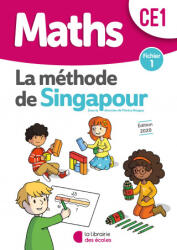 Méthode de Singapour CE1 - Fichier de l'élève 1 - NEAGOY, TOUCHARD, TOUCHARD, SZIKORA (ISBN: 9782369404125)