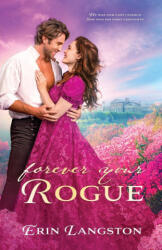 Forever Your Rogue - Erin Langston (ISBN: 9798218087463)