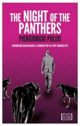 Night of the Panthers - Piergiorgio Pulixi (ISBN: 9781609452759)