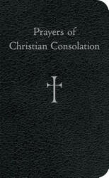 Prayers of Christian Consolation - William G. Storey (ISBN: 9780829425857)