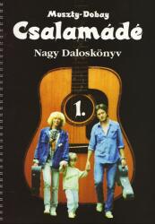CSALAMÁDÉ NAGY DALOSKÖNYV 1. - KOTTA (ISBN: 9780001026353)