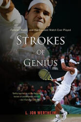 Strokes of Genius - L. Jon Wertheim (ISBN: 9780547336947)