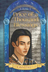 Price of a Thousand Blessings Volume 3 - HALE GINN (ISBN: 9781956422269)