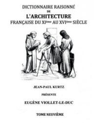 Dictionnaire Raisonne de l'Architecture Francaise du XIe au XVIe siecle Tome IX - Eugene Viollet-Le-Duc (ISBN: 9782322017836)