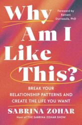 Why Am I Like This? (ISBN: 9781529997491)
