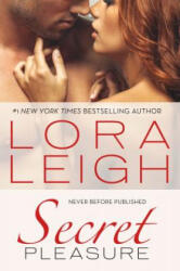 Secret Pleasure - Lora Leigh (ISBN: 9780312576257)