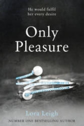 Only Pleasure - Lora Leigh (ISBN: 9781447257967)
