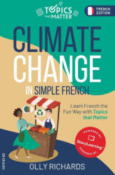 Climate Change in Simple French - Olly Richards (ISBN: 9781914190162)
