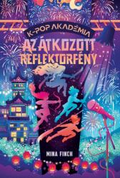 K-pop Akadémia - Az átkozott reflektorfény (ISBN: 9789636903114)