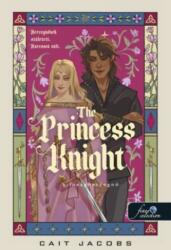 The Princess Knight - A lovaghercegnő (ISBN: 9786151170038)