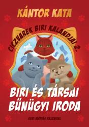 Ciczvarek Biri kalandjai 2. - Biri és Társai Bűnügyi Iroda (ISBN: 9789635848287)