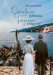 Szerelmem Abbázia (ISBN: 9789636681043)