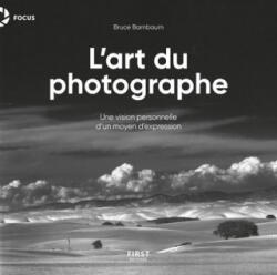 L'Art du photographe - Bruce Barnbaum (ISBN: 9782412040317)