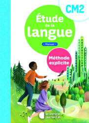 Méthode explicite - Etude de la langue CM2 - manuel - Pellat, Ferré-Clochard, DUVERGER (2025)