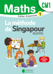 Mathématiques CM1 - Méthode de Singapour - Cahier d'exercices 1 - Kritter (2025)