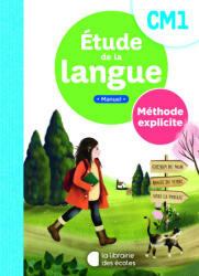 Etude de la langue CM1 - Méthode explicite - manuel - Pellat, Ferré-Clochard, DUVERGER (2023)
