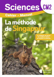 Sciences CM2 - Méthode de Singapour Sciences - Cahier manuel - Loarer, Deffayet (2026)