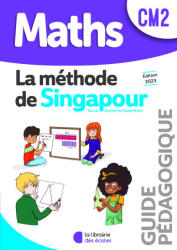 Mathématiques CM2 - Méthode de Singapour - guide pédagogique - Kritter, Caira, Cerquetti-Aberkane (2023)
