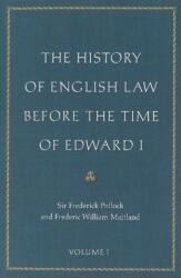 The History of English Law Before the Time of Edward I (ISBN: 9780865977525)