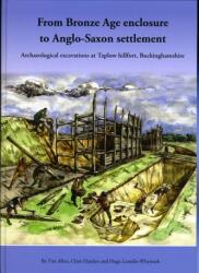 From Bronze Age Enclosure to Saxon Settlement (ISBN: 9781905905096)