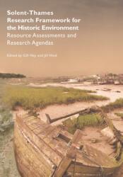Solent-Thames: Research Framework for the Historic Environment (ISBN: 9780957467217)