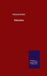 Sokrates - Richard Kralik (ISBN: 9783846097540)