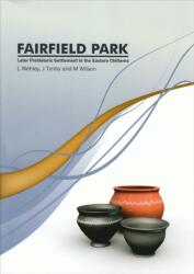 Fairfield Park, Stotfold, Bedfordshire (ISBN: 9780953153138)