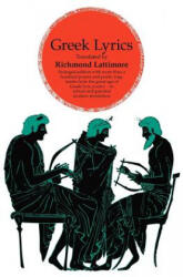 Greek Lyrics - Richmond Lattimore (ISBN: 9780226469447)