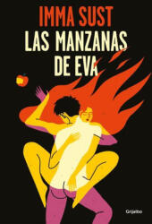 Las Manzanas de Eva / Eves Apples - SUST, IMMA (ISBN: 9788425361661)