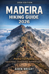 Madeira Hiking Guide 2026 - Aiden Wright (2026)